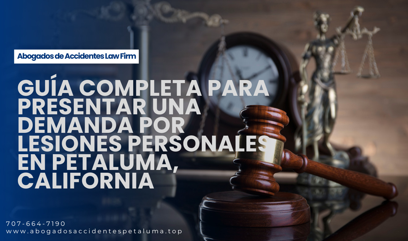 cómo presentar demanda por lesiones Petaluma