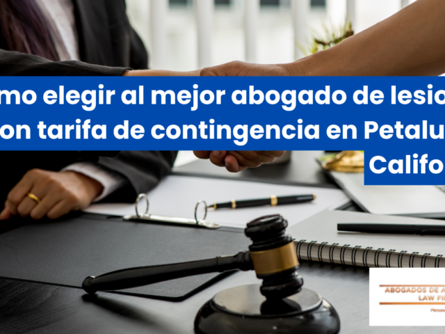Cómo elegir al mejor abogado de lesiones con tarifa de contingencia en Petaluma, California