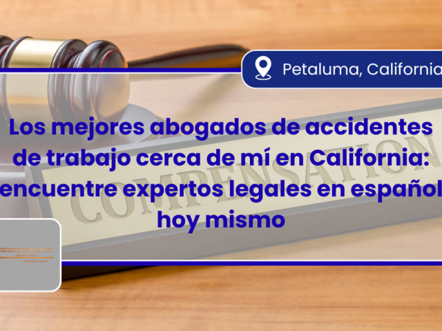 Los mejores abogados de accidentes de trabajo cerca de mí en California: encuentre expertos legales en español hoy mismo